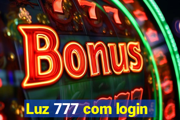 Luz 777 com login